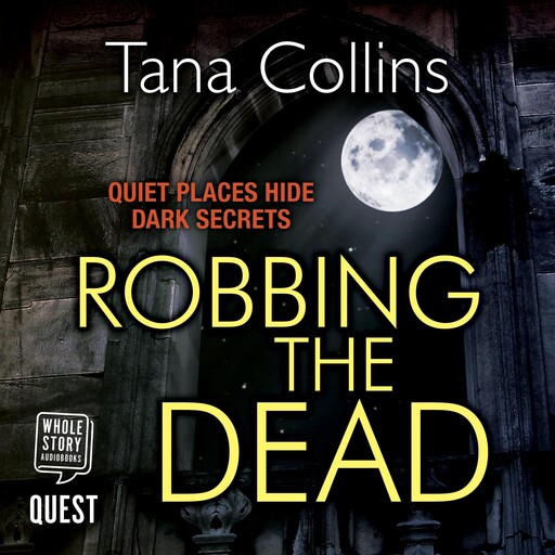 Robbing the Dead, Tana Collins