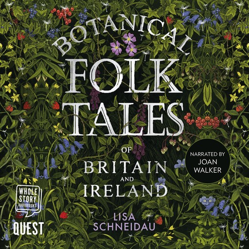 Botanical Folk Tales of Britain and Ireland, Lisa Schneidau