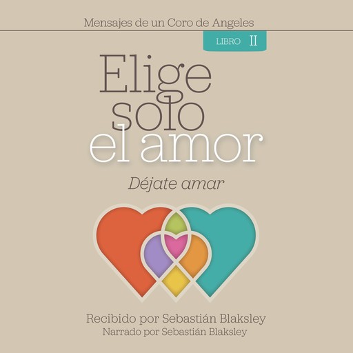 Elige solo el amor: Déjate amar, Sebastián Blaksley