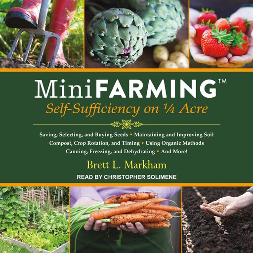 Mini Farming, Brett L.Markham