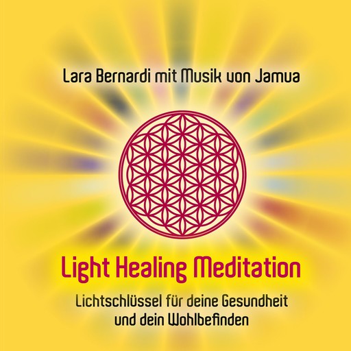 Light Healing Meditation, Lara Bernardi