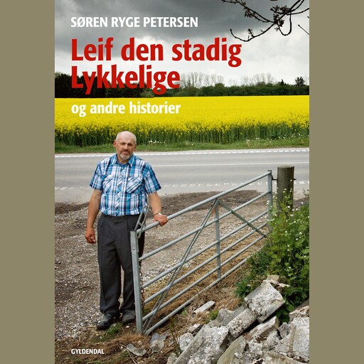 Leif den stadig lykkelige / Min barndom, Søren Ryge Petersen