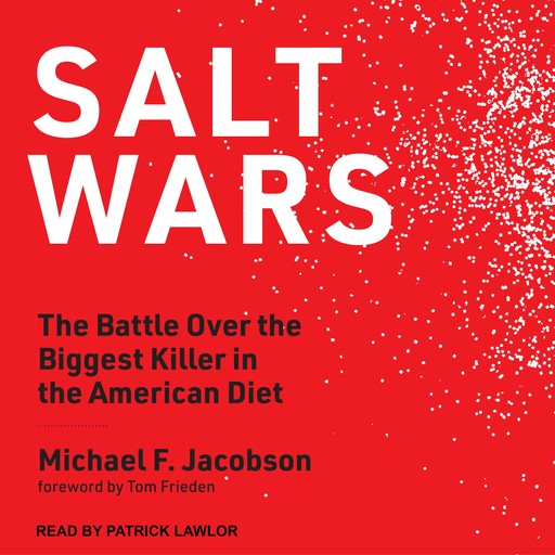 Salt Wars, Michael Jacobson, Tom Frieden