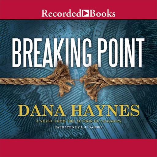 Breaking Point, Dana Haynes