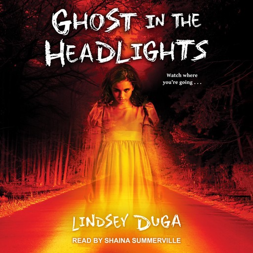 Ghost in the Headlights, Lindsey Duga