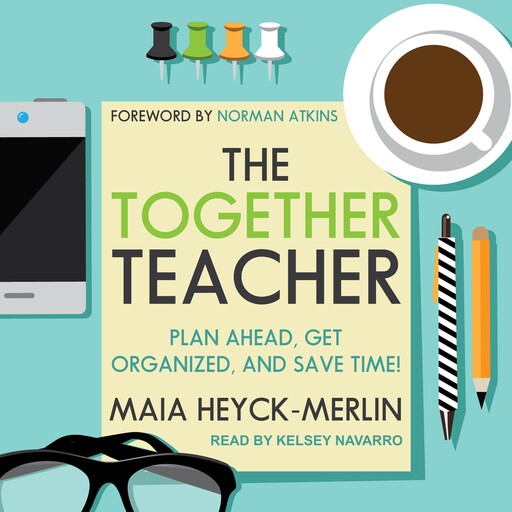 The Together Teacher, Maia Heyck-Merlin