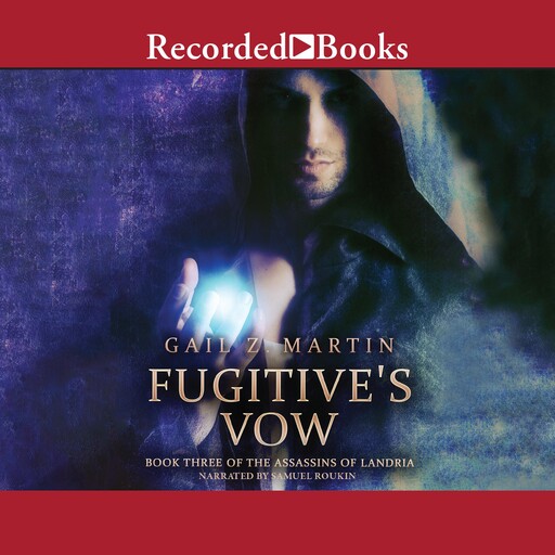 Fugitive's Vow, Gail Z. Martin