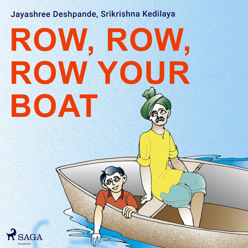 Row, Row, Row Your Boat, Jayashree Deshpande, Srikrishna Kedilaya