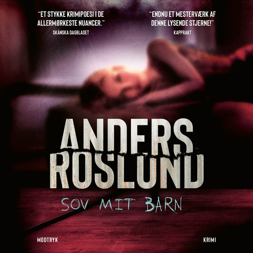 Sov mit barn, Anders Roslund