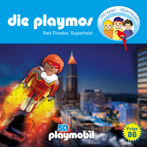 Die Playmos - Das Original Playmobil Hörspiel, Folge 86: Red Firestar, Superheld, Simon X. Rost, Florian Fickel