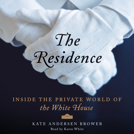 The Residence, Kate Andersen Brower
