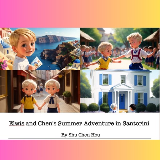 Elwis and Chen's Summer Adventure in Santorini, Shu Chen Hou