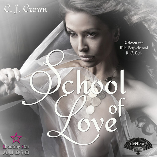 Lektion 3 - School of Love, Band 3 (ungekürzt), C.J. Crown