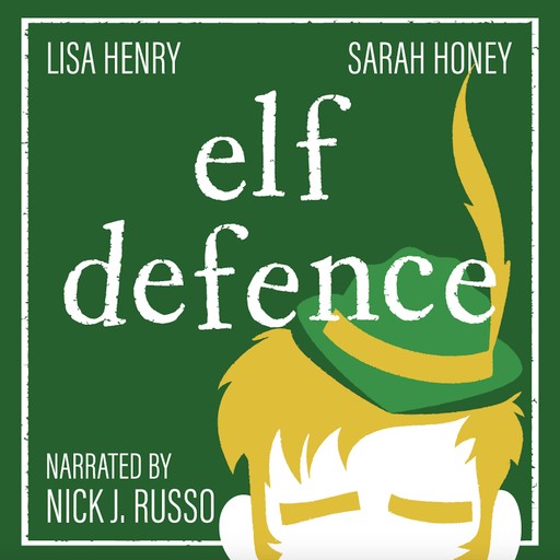 Elf Defence, Lisa Henry, Sarah Honey