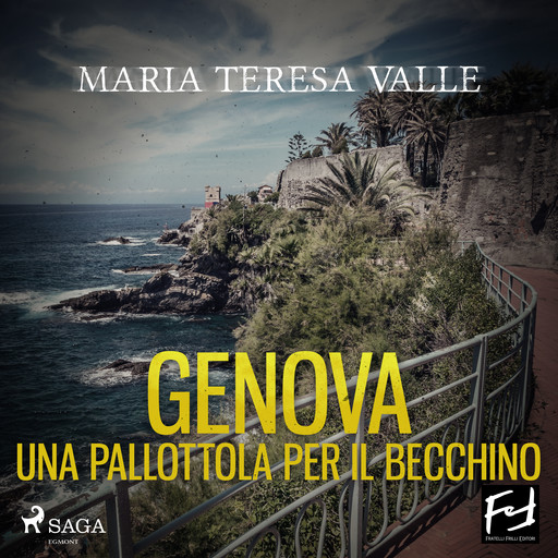 Genova. Una pallottola per il becchino, Maria Teresa Valle