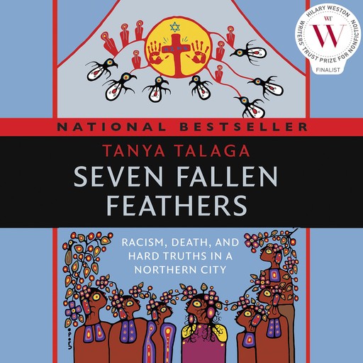 Seven Fallen Feathers Indigo, Tanya Talaga