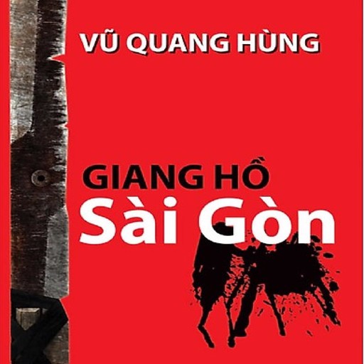 Giang Ho Sai Gon, Vu Quang Hung