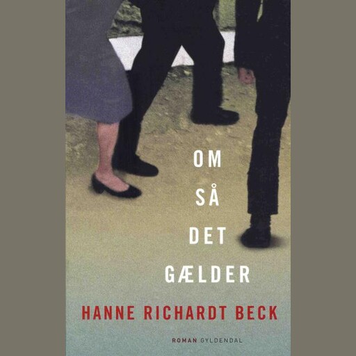 Om så det gælder, Hanne Richardt Beck