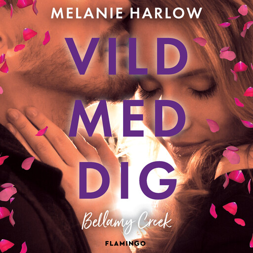 Vild med dig, Melanie Harlow