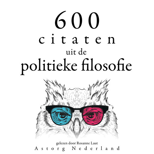 600 citaten uit de politieke filosofie, Multiple Authors