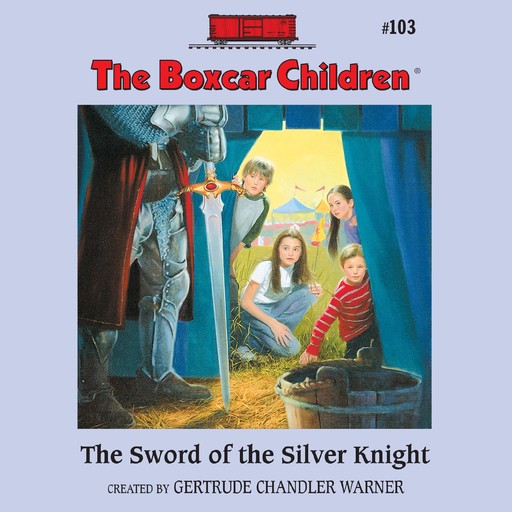 The Sword of the Silver Knight, Gertrude Chandler Warner