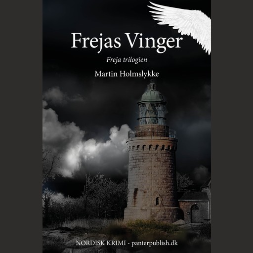 Frejas Vinger - Freja-trilogien II, Martin Holmslykke