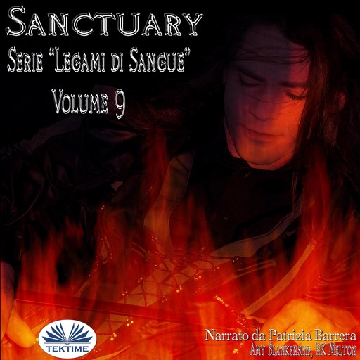 Sanctuary - Serie ”Legami Di Sangue” - Volume 9, Amy Blankenship, RK Melton