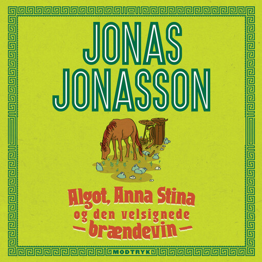 Algot, Anna Stina og den velsignede brændevin, Jonas Jonasson