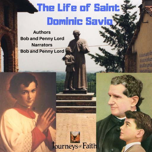 The Life of Saint Dominic Savio, Bob Lord, Penny Lord