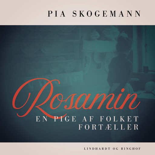 Rosamin. En pige af folket fortæller, Pia Skogemann