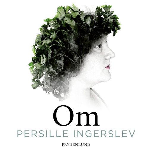 Om, Persille Ingerslev