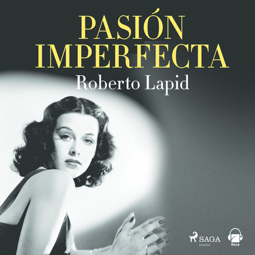 Pasión imperfecta, Roberto Lapid