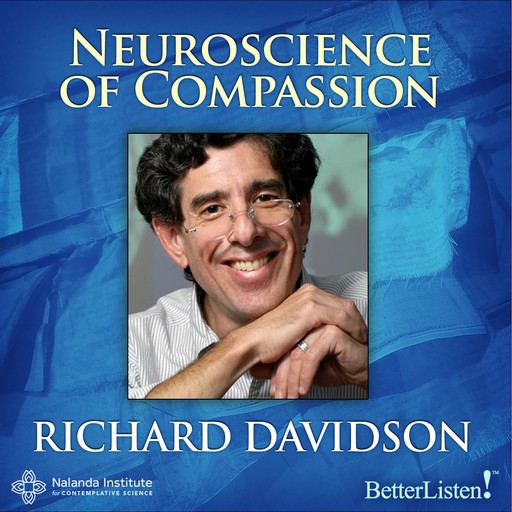 The Neuroscience of Compassion, Richard J. Davidson