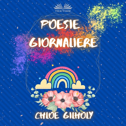 Poesie Giornaliere, Chloe Gilholy