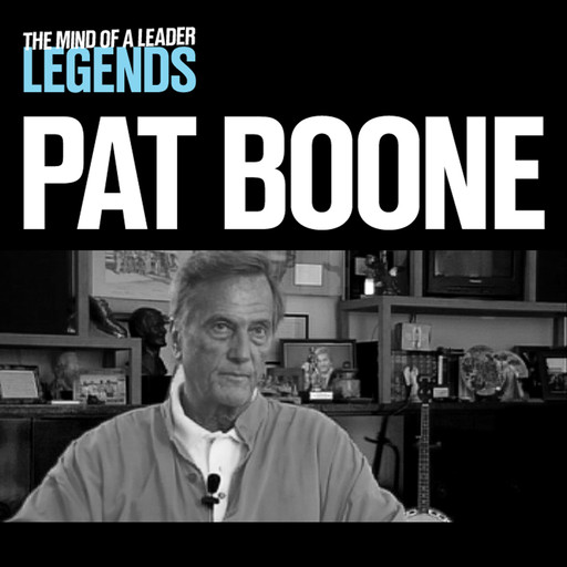 Pat Boone - The Mind of a Leader: Legends, Pat Boone