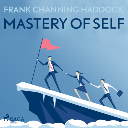 Mastery Of Self, Frank Channing Haddock