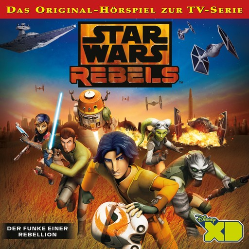 Der Funke einer Rebellion (Das Original-Hörspiel zur Star Wars-TV-Serie), Star Wars Rebels