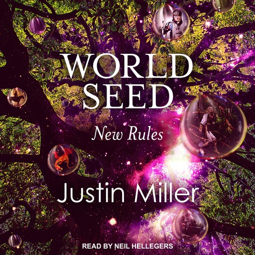 World Seed: New Rules, Justin Miller