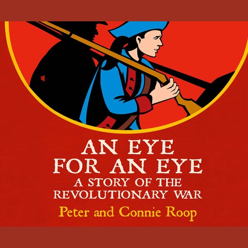 An Eye for an Eye, Connie Roop, Peter Roop