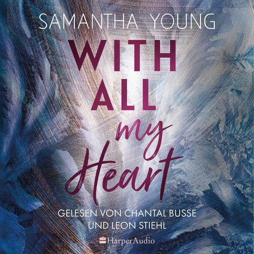 With All My Heart (ungekürzt), Samantha Young
