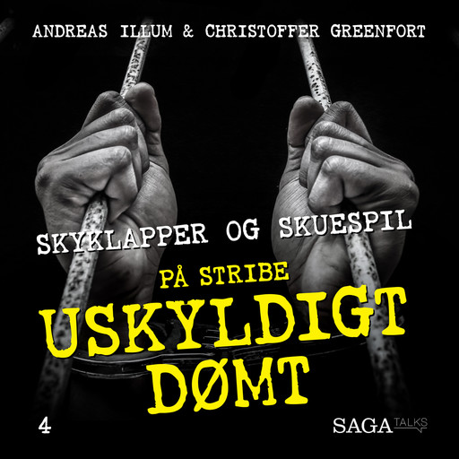 Uskyldigt dømt - Skyklapper og skuespil (Darnell Philips), Andreas Illum, Christoffer Greenfort