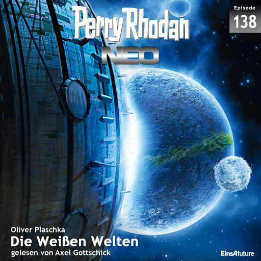 Perry Rhodan Neo 138: Die Weißen Welten, Oliver Plaschka
