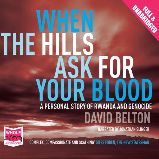 When the Hills Ask For Your Blood, David Belton