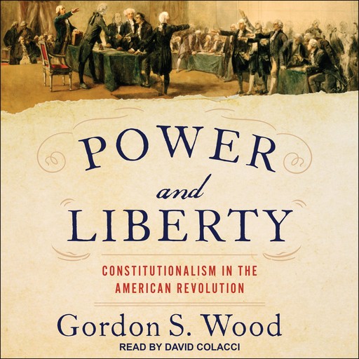 Power and Liberty, Gordon S. Wood