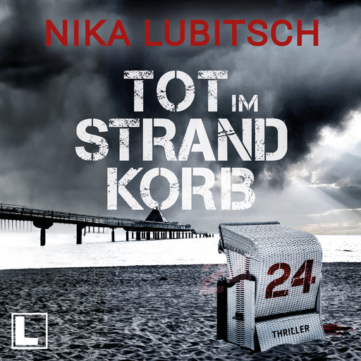 Tot im Strandkorb 24 (ungekürzt), Nika Lubitsch
