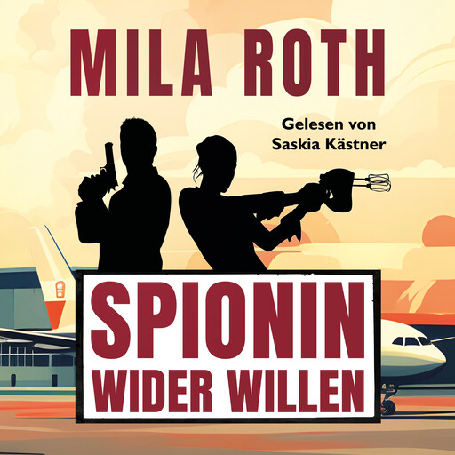 Spionin wider Willen, Mila Roth