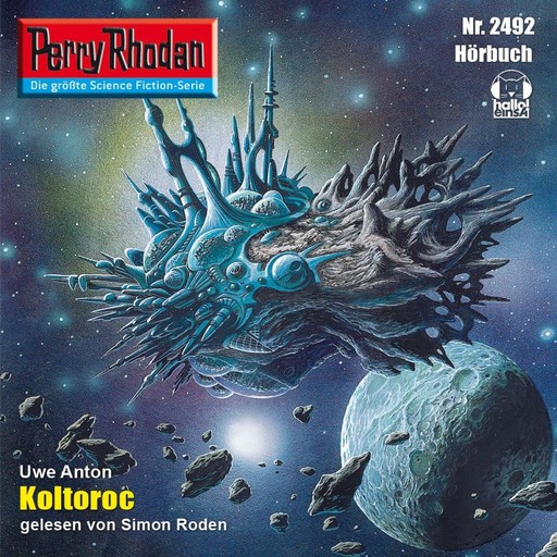 Perry Rhodan 2492: Koltoroc, Uwe Anton