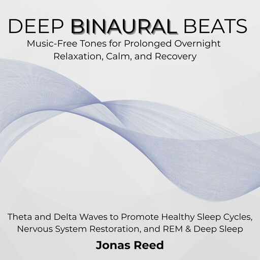 Deep Binaural Beats, Jonas Reed