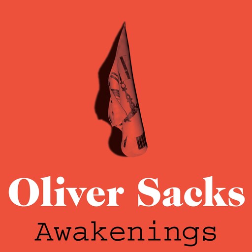 Awakenings, Oliver Sacks