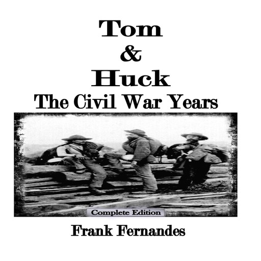 Tom & Huck (Complete Edition), Frank Fernandes